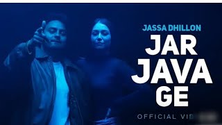 JAR JAVA GE (OFFICIAL VIDEO)JASSA DHILLON (NEW PUNJABI SONG)(LATEST PUNJABI SONG)