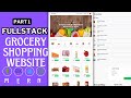 Create Full Stack Grocery Delivery App Using React, MongoDB, Express , Node JS and Stripe
