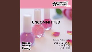 UNCOMMITTED～40和音オルゴールメロディ (Short Version)