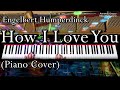 How I Love You - Engelbert Humperdinck ( Piano Cover - Armando Orozco )