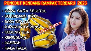 DANGDUT KOPLO TERBARU 2025 - DANGDUT KENDANG RAMPAK KOPLO  | DANGDUT ORGEN TUNGGAL