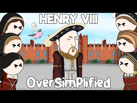 Henry VIII – Oversimplified