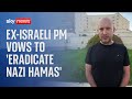 Israel-Hamas war: Next step is to 'eradicate this Nazi-type Hamas' - Ex-Israeli PM Naftali Bennett