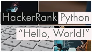 Python | Hello, World! Print | Introduction | in HackerRank