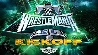 WrestleMania XL Kickoff: April 5, 2024