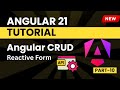 Angular 21 Tutorial for Beginners | CRUD with reactive form | Part - 10