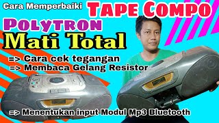 Cara Memperbaiki Tape Compo Polytron Mati Total