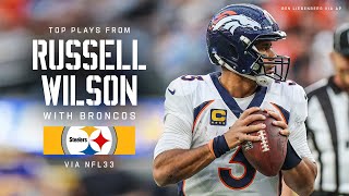 Russell Wilson’s top plays with Broncos (via NFL33) | Pittsburgh Steelers