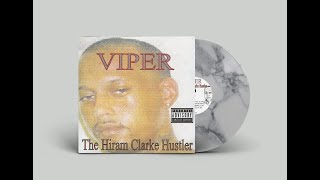 VIPER - THE HIRAM CLARKE HUSTLER VINYL ANNOUNCEMENT