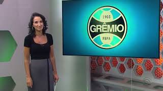 Globo Esporte RS - Notícias do Grêmio, de hoje 07/03