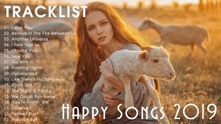 Best Happy Songs 2019 | TOP HIT POP MUSIC 2019