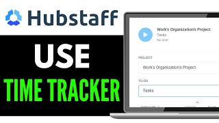 How to Use Hubstaff Time Tracker 2025 (Step-by-Step)