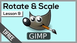 Gimp レッスン 9 |回転と拡大縮小の方法