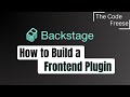 Backstage.io - How to Build a Frontend Plugin