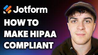 How to Make Jotform Hipaa Compliant (Full 2024 Guide)