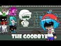 *the goodbye* ft garcello, whitty, sarv, ruv, agoti, sky e edd