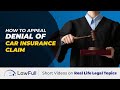 How to Appeal Car Insurance Claim Denial – Insurance Appeal Process