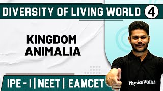 DIVERSITY OF LIVING WORLD 4 | Kingdom Animalia | Zoology | Class 11/NEET/EAMCET