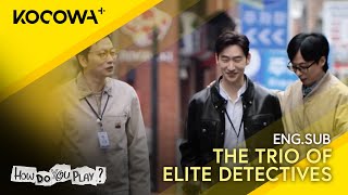 The Trio of Elite Detectives - Jae Suk, Je Hoon, and Dong Hwi | How Do You Play EP229 | KOCOWA+