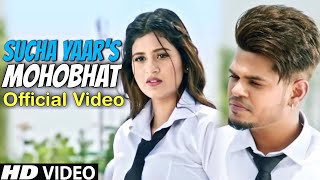 Dour Chal reha eh mout da te tu fer b ldayi naio chaddi | Sucha Yaar | Mohobhat Official Video Song