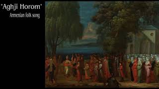 Akounq ensemble - Aghji Horom (Armenian folk song)