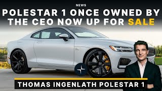 Polestar 1 Once Owned By The Automaker’s CEO Now Up For Sale! Thomas Ingenlath Car!