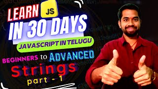 Strings in JavaScript Episode -10 | Learn JavaScript in 30 days | #javascript #telugu