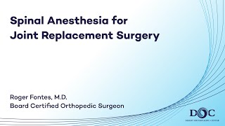 Spinal Anesthesia for Joint Replacement Surgery
