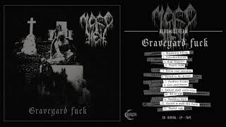 MORDHELL - Graveyard Fuck [ALBUM STREAM]