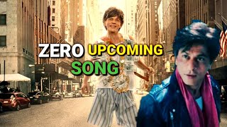 ZERO Movie  Upcoming Song   |Shahrukh Khan ZERO Song | Latest news update bollywood breakfast 2018