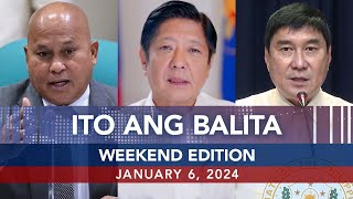 UNTV: Ito Ang Balita Weekend Edition | January 6, 2024