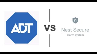 Nest Secure vs ADT Home Security: An Expert Comparison