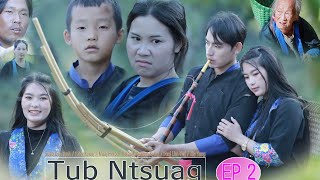 Tub Ntsuag / Movie Tawm tshiab 28 / 11 / 2024 Ep 2