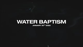 Water Baptism Recap - January 30th