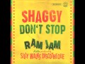 shaggy don´t stop ram jam riddim prod. by silly walks discotheque