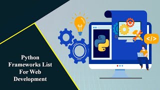 Top Python Frameworks for Web Development | Python Frameworks Tutorial | Python