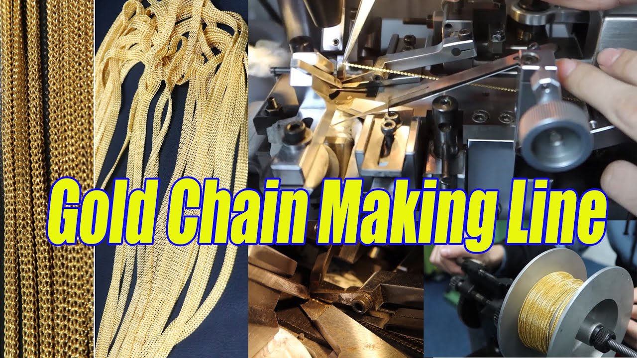 Gold Chain Production Line For Making Various Types Of Jewelry Chains ...