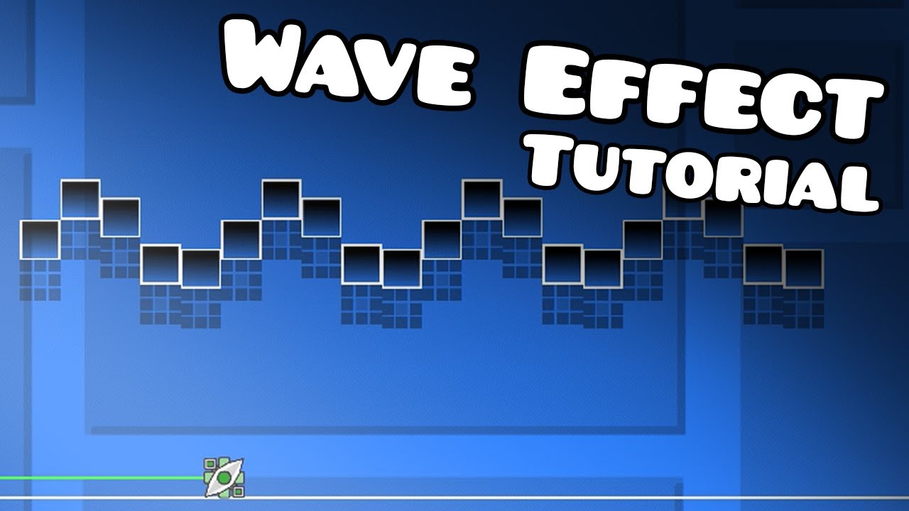 Wave Effect Tutorial Geometry Dash Youtube