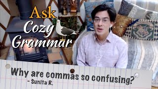 Why are Commas so Confusing \u0026 How to Use Them Correctly?