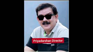 Priyadarshan ji director