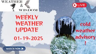 Weekly Weather Update 01-19-2025