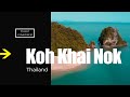 Koh Khai Nok Island, Phang Nga, Thailand, Travel Cinematic