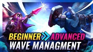 COMPLETE Wave Management Guide: Beginner to Advanced - League of Legends