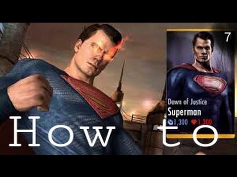 How to get Dawn of justice Superman injustice How to get Dawn of justice Superman injustice