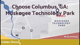 Choose Columbus, GA: Muskogee Technology Park