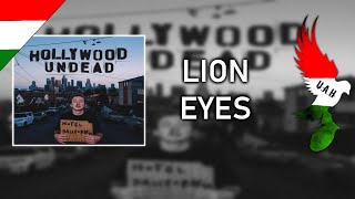 Hollywood Undead - Lion Eyes Magyar Felirat