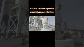 Calcium carbonate powder processing production line #machine #grindingmachine