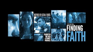 Finding Faith (2013) | Full Movie | A JC Films Original