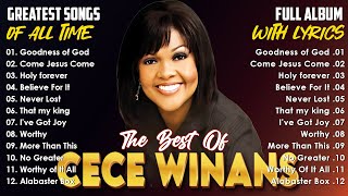 CeCe Winans Mix 2024 || Powerful Gospel Songs With Lyrics | The CeCe Winans Greatest Hits Full Album