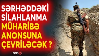 Sərhəddəki gərginlik savaşa çevrilə bilər: Bakı İrəvana qarşı cəza mexanizmini işə salacaq?